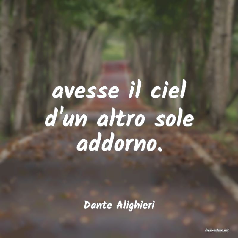 frasi di  Dante Alighieri
