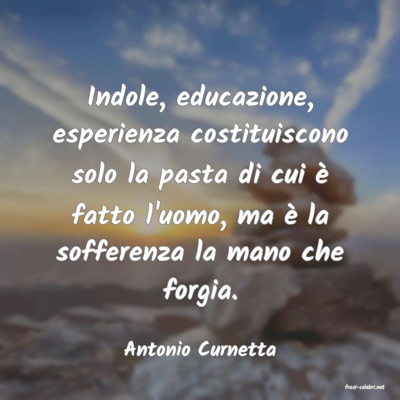 frasi di  Antonio Curnetta
