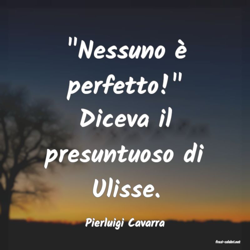 frasi di Pierluigi Cavarra