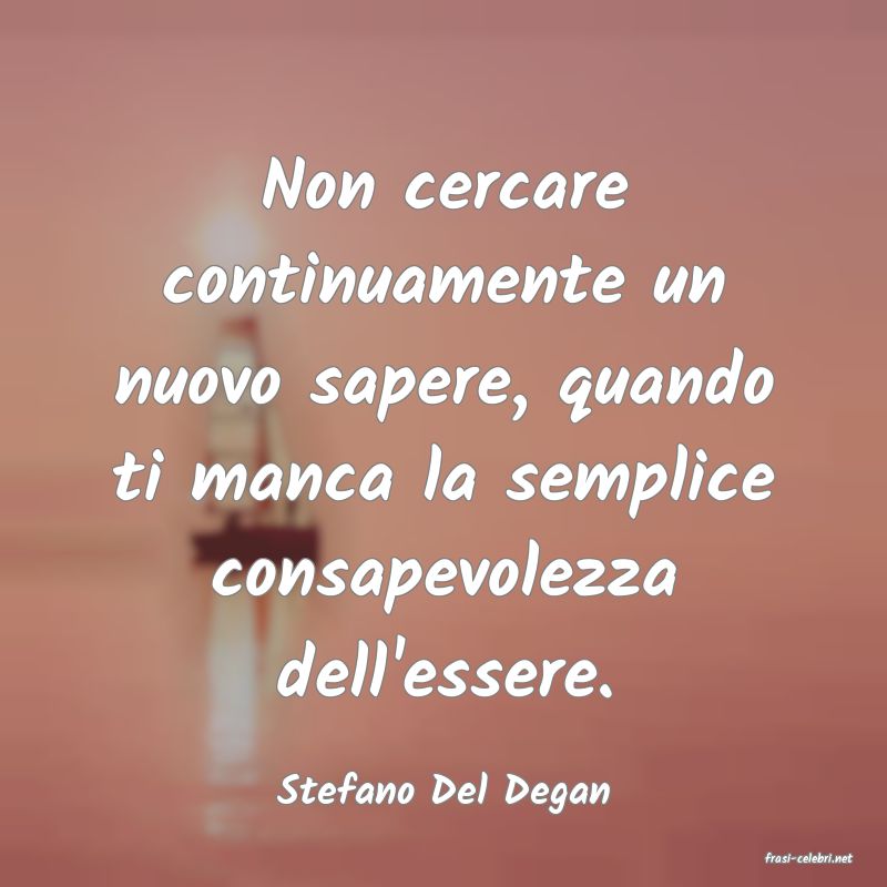 frasi di Stefano Del Degan