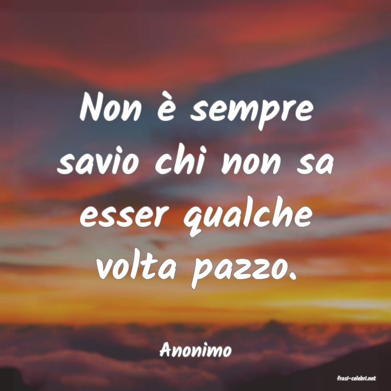 frasi di Anonimo