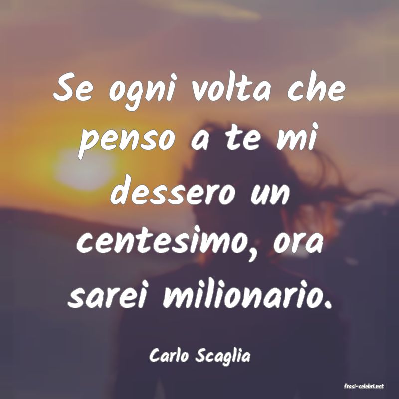 frasi di Carlo Scaglia