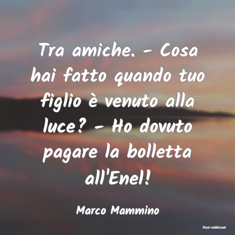 frasi di Marco Mammino