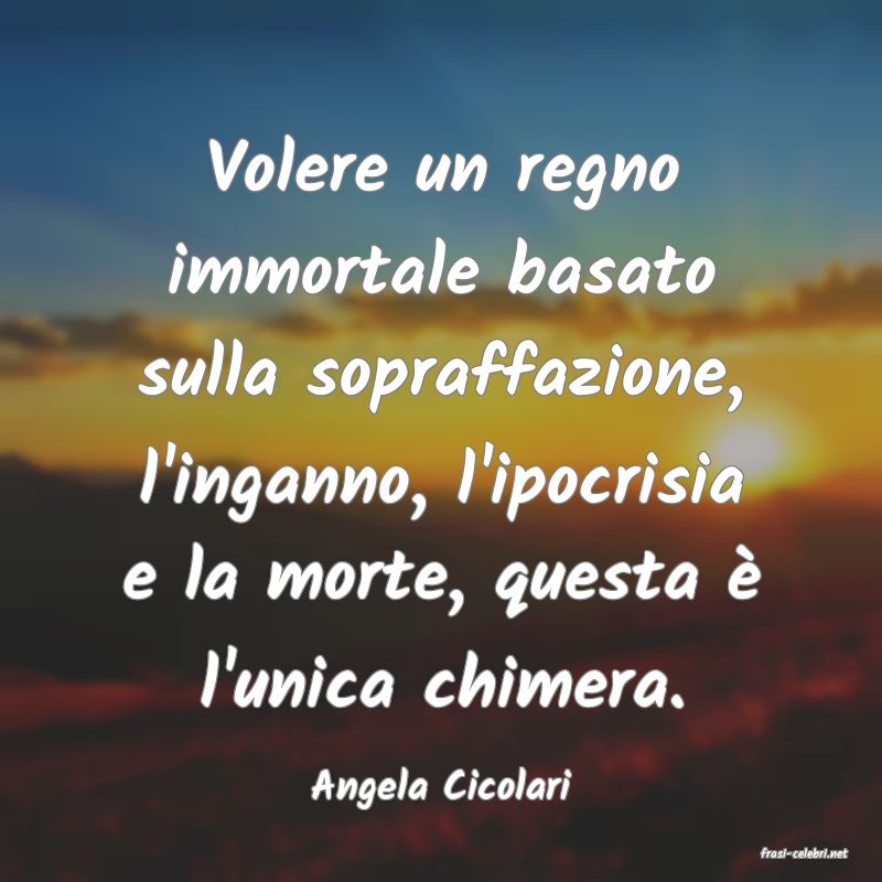 frasi di Angela Cicolari