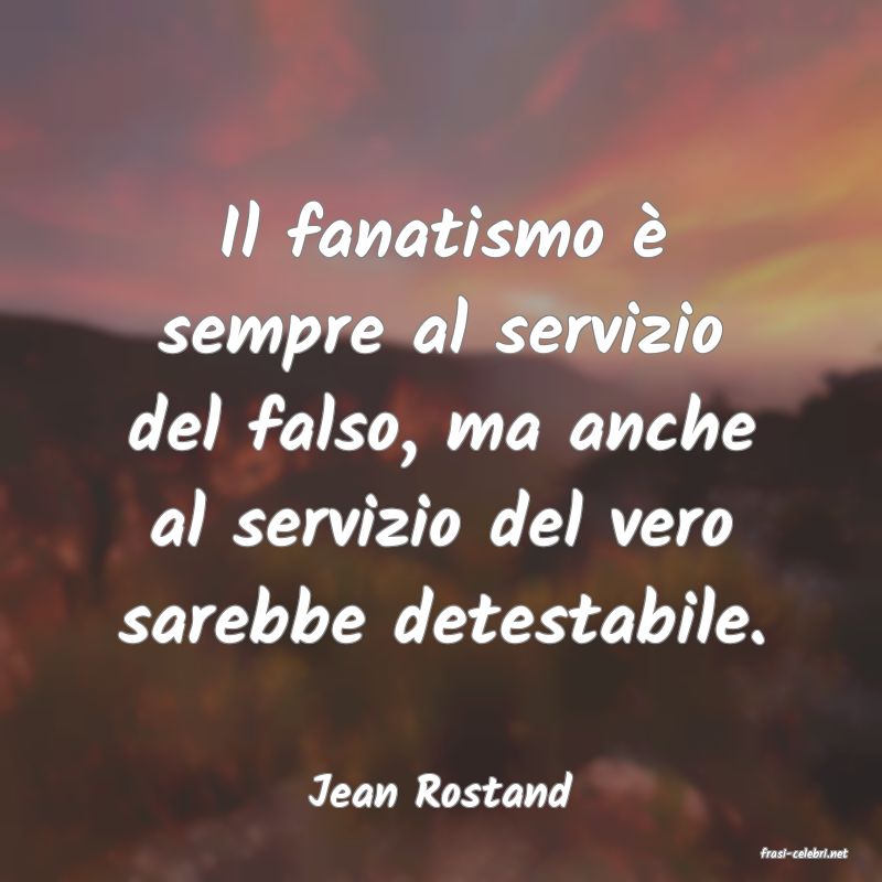 frasi di Jean Rostand