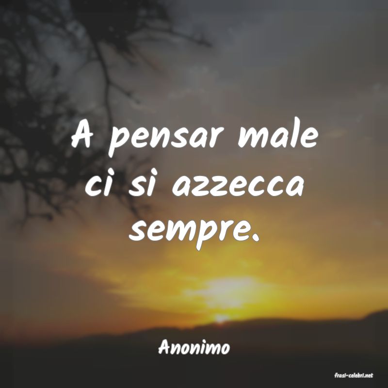 frasi di Anonimo