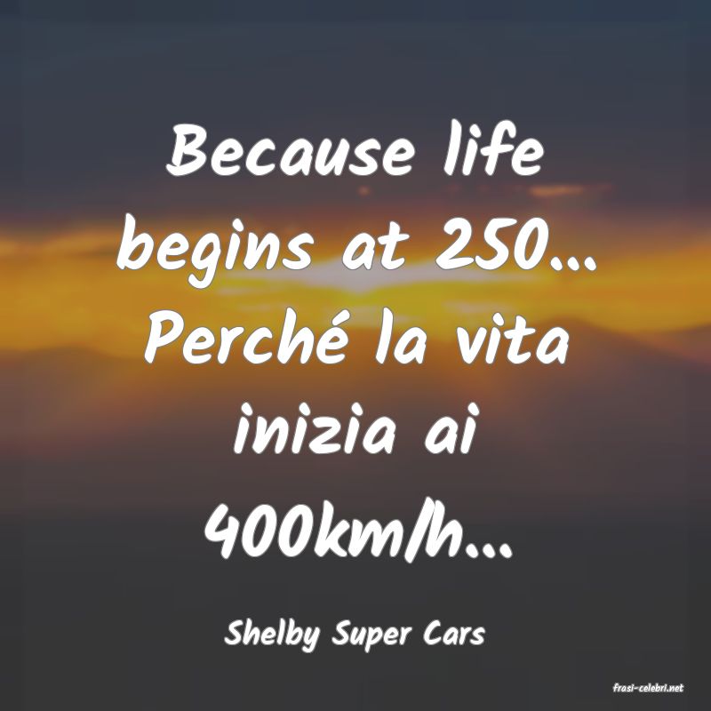 frasi di Shelby Super Cars