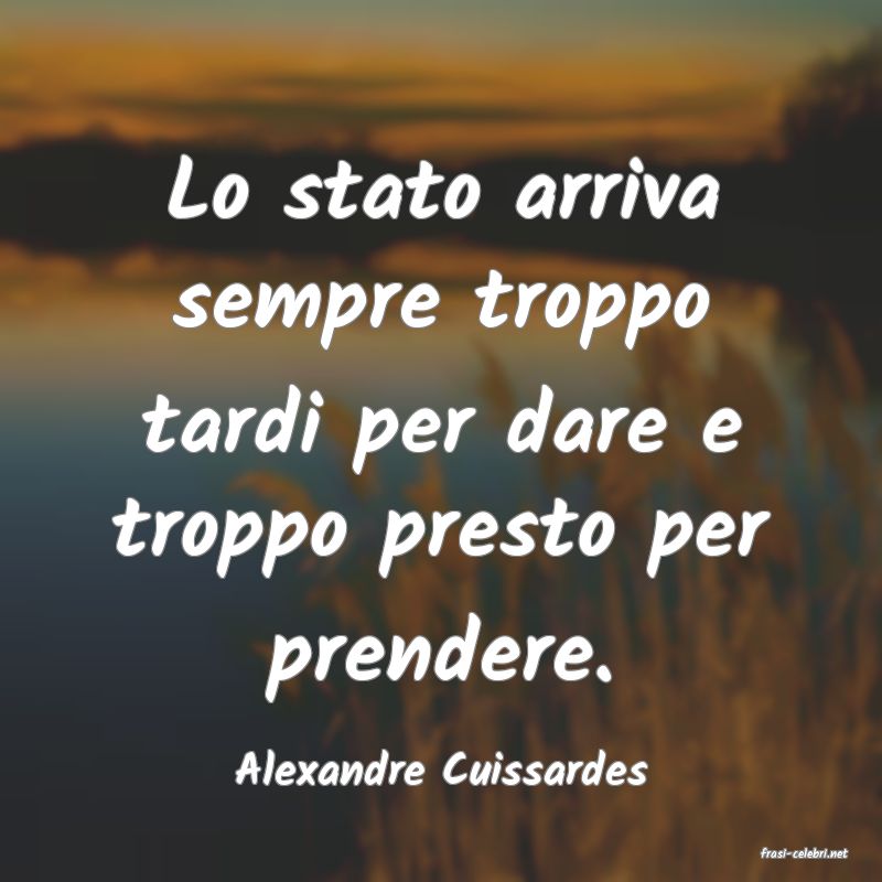 frasi di  Alexandre Cuissardes
