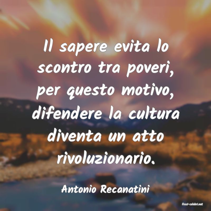 frasi di Antonio Recanatini