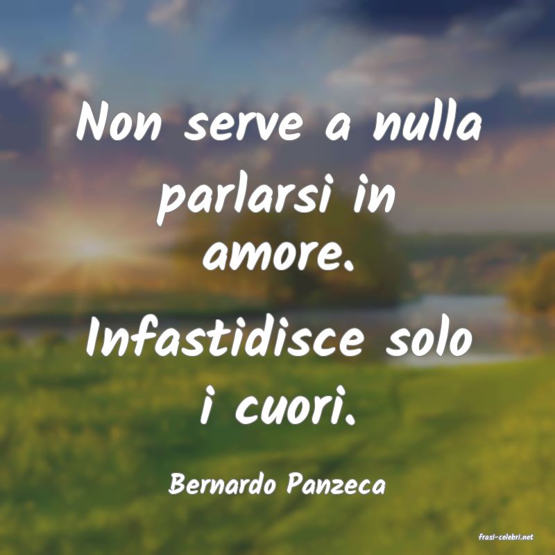 frasi di  Bernardo Panzeca
