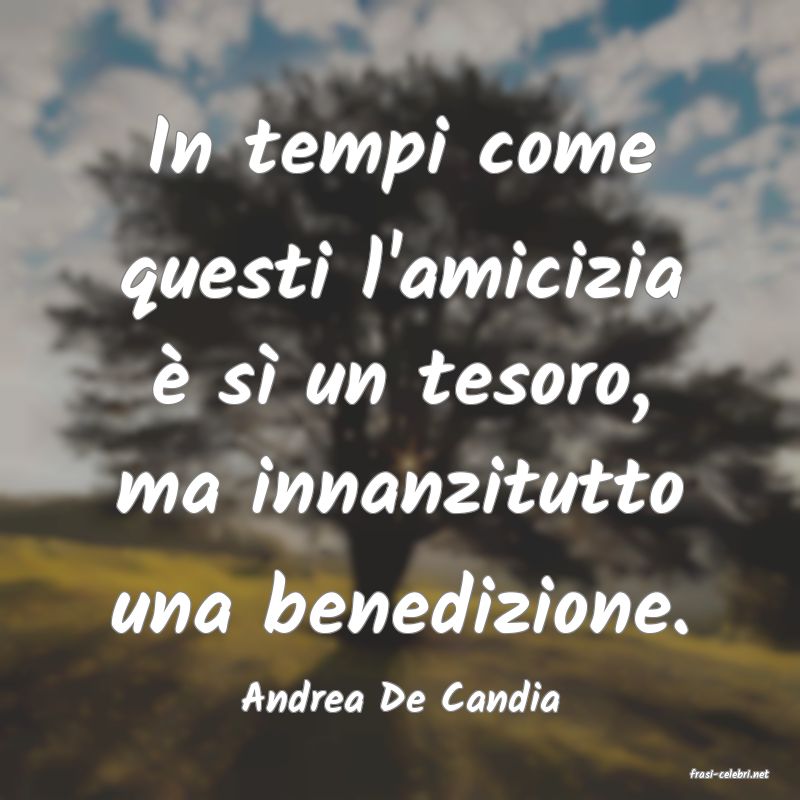 frasi di  Andrea De Candia
