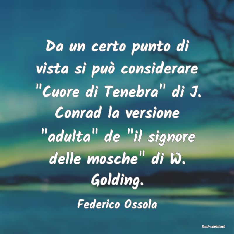 frasi di  Federico Ossola
