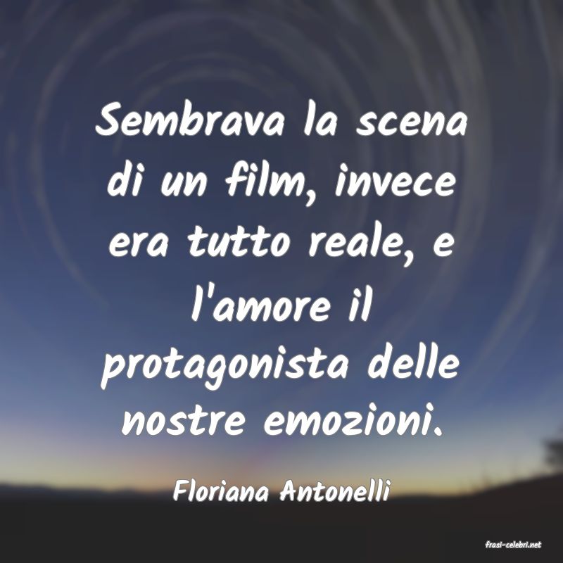 frasi di  Floriana Antonelli
