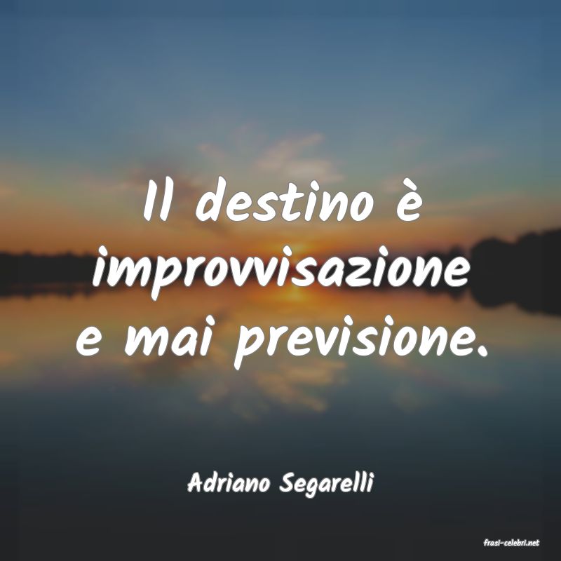 frasi di  Adriano Segarelli
