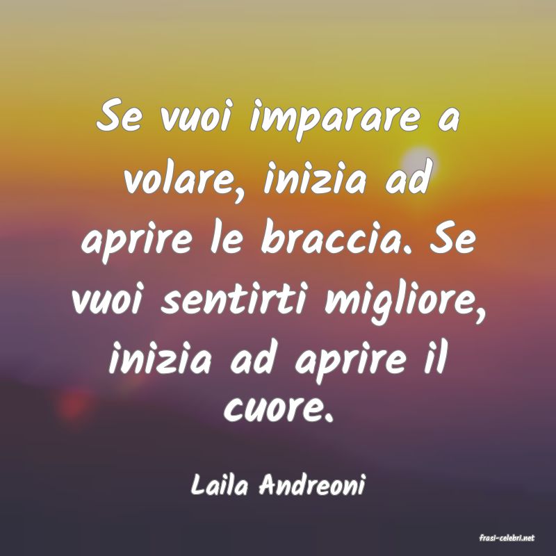 frasi di  Laila Andreoni

