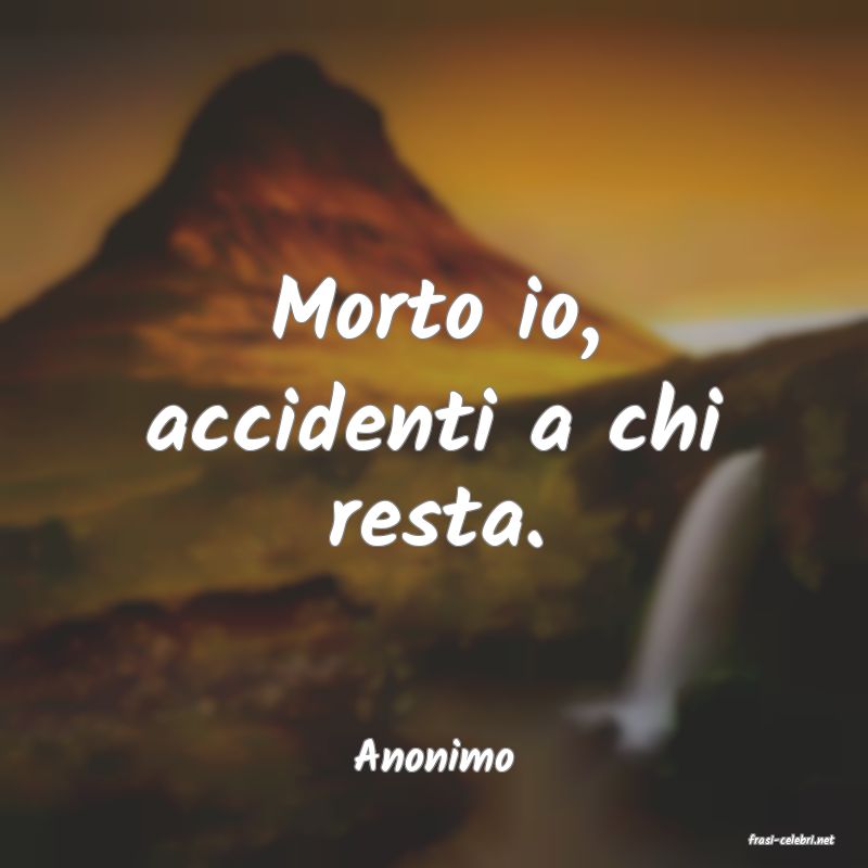frasi di  Anonimo
