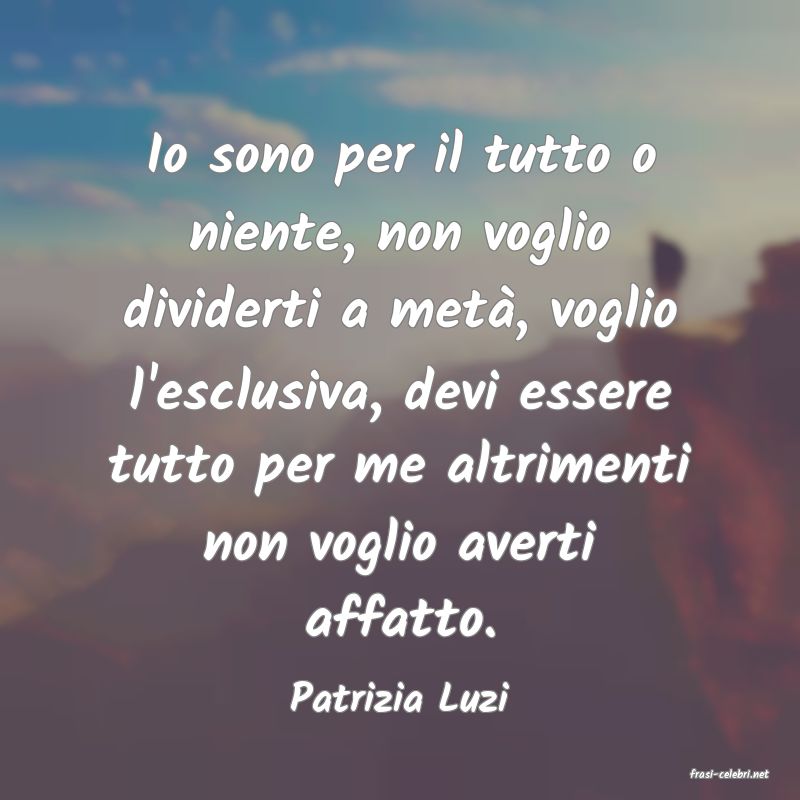 frasi di  Patrizia Luzi
