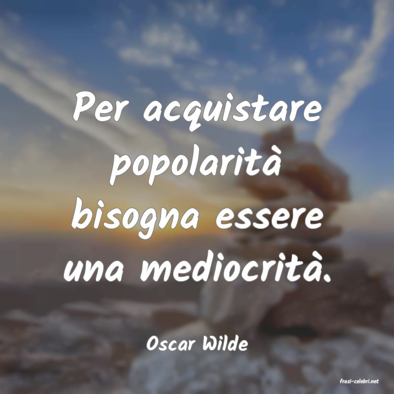 frasi di  Oscar Wilde
