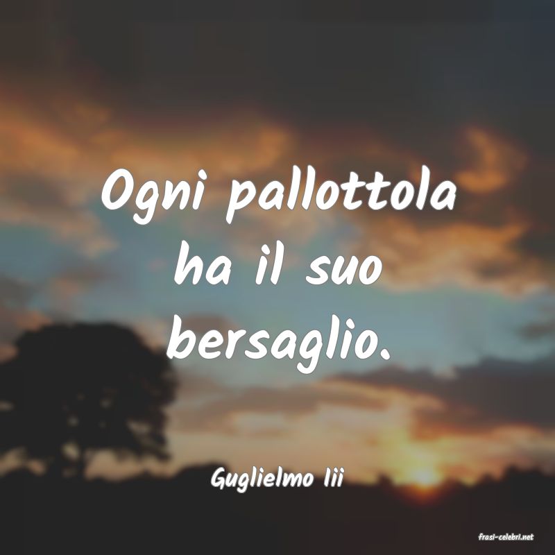 frasi di  Guglielmo Iii
