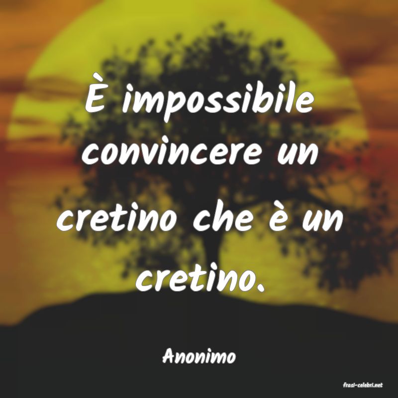 frasi di Anonimo