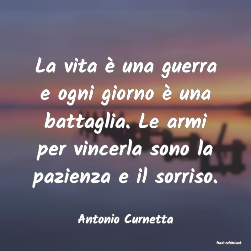 frasi di  Antonio Curnetta
