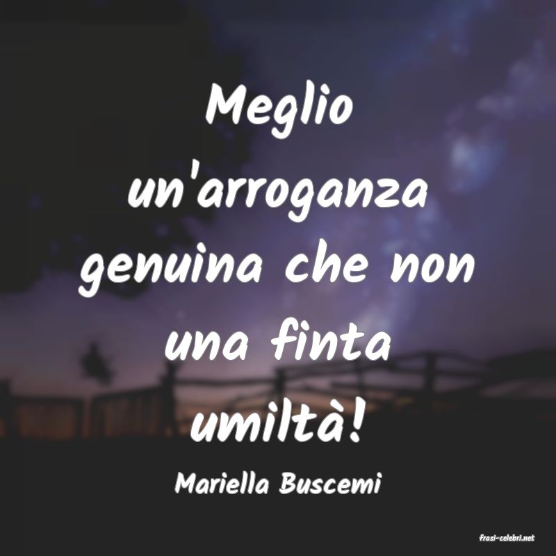 frasi di  Mariella Buscemi
