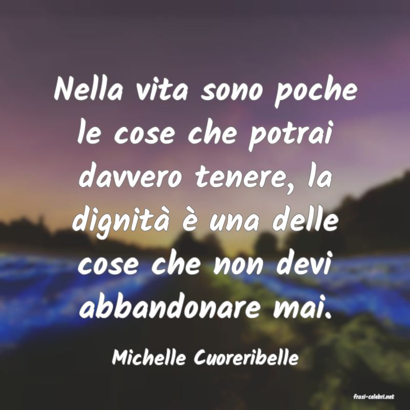 frasi di  Michelle Cuoreribelle
