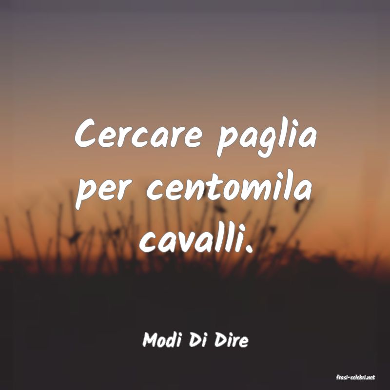 frasi di  Modi Di Dire
