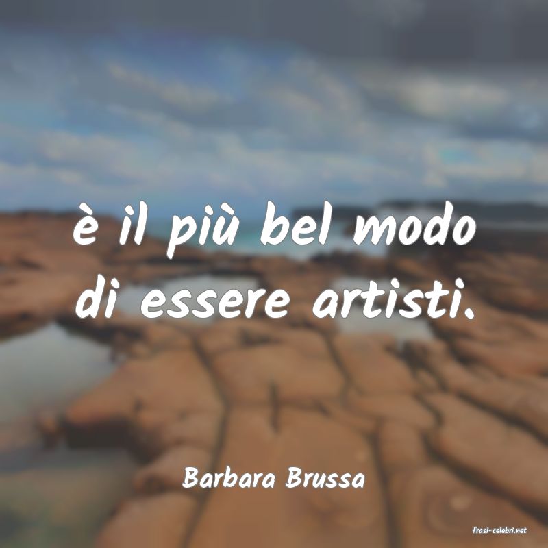 frasi di  Barbara Brussa
