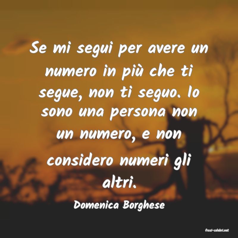 frasi di  Domenica Borghese
