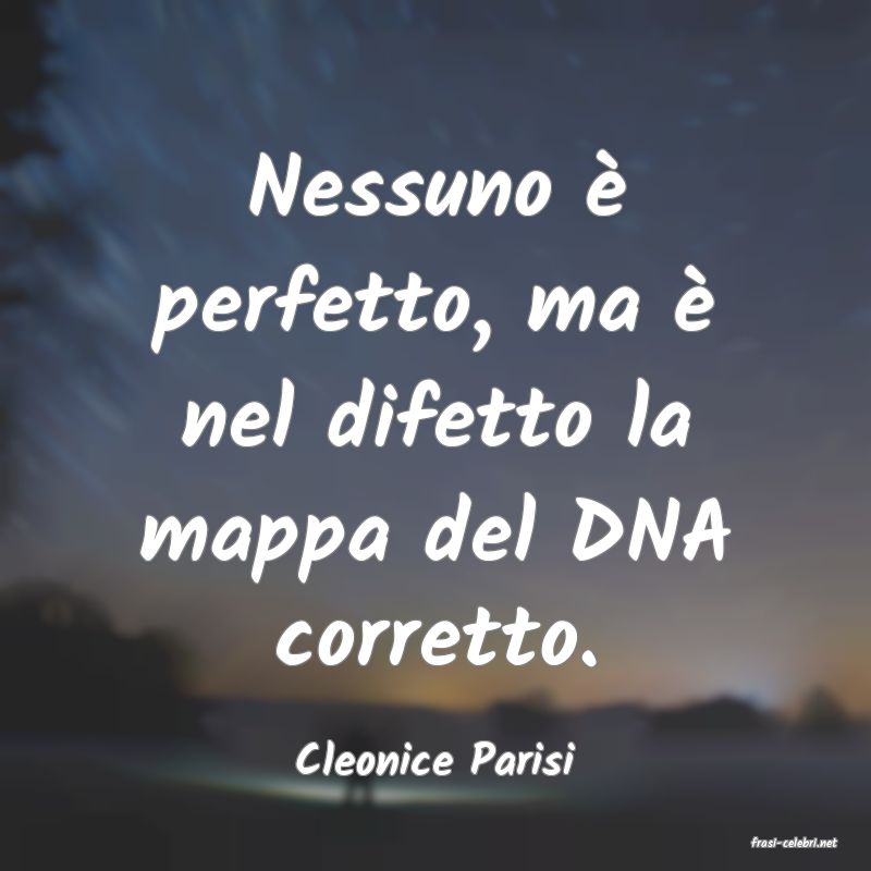 frasi di  Cleonice Parisi
