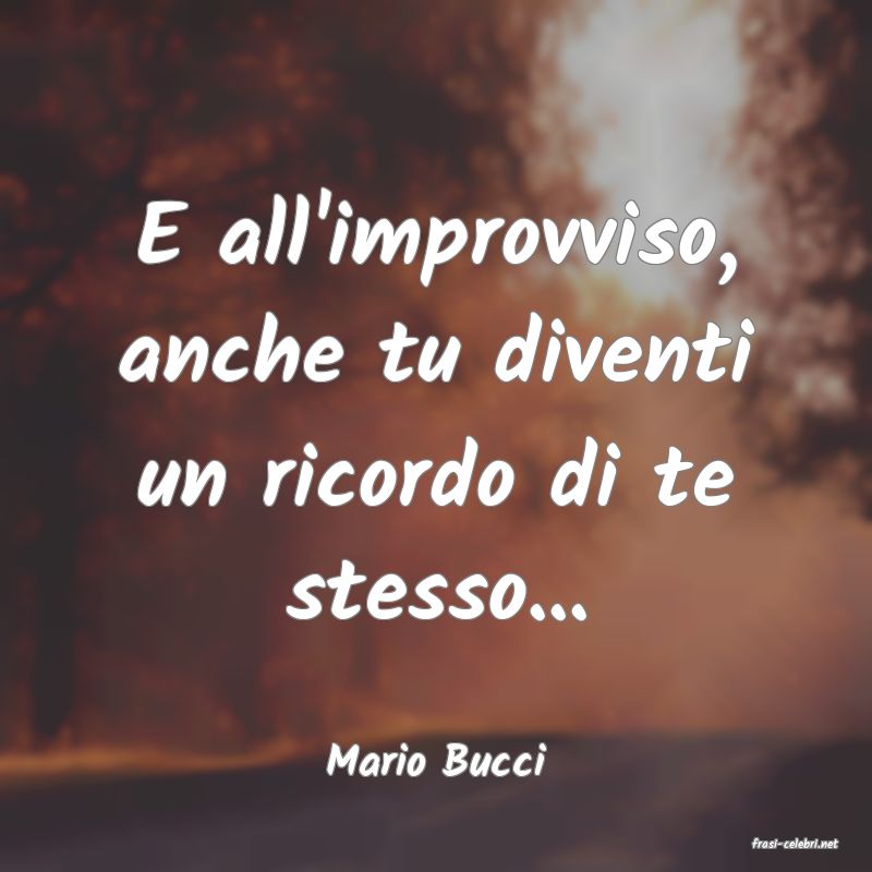 frasi di  Mario Bucci
