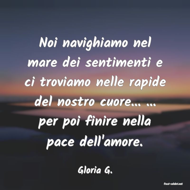 frasi di Gloria G.
