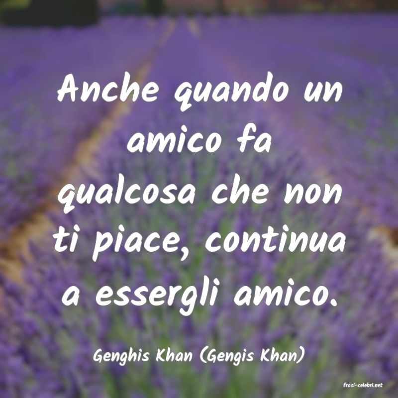 frasi di Genghis Khan (Gengis Khan)