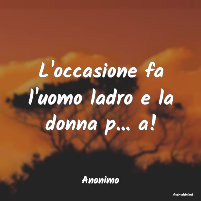 frasi di Anonimo