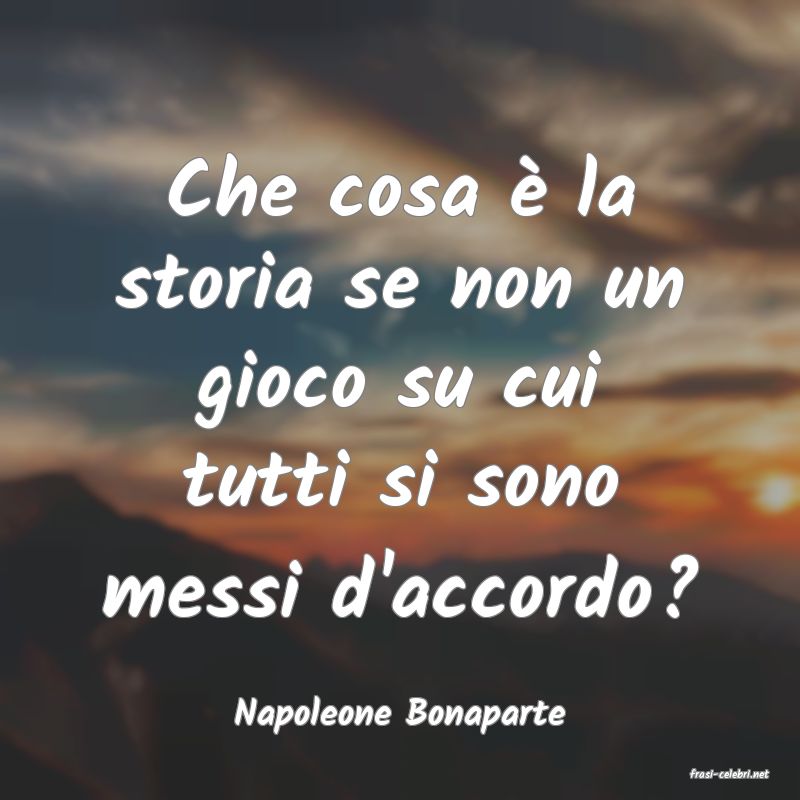 frasi di Napoleone Bonaparte