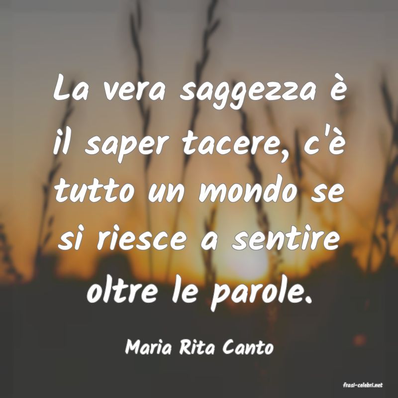 frasi di  Maria Rita Canto
