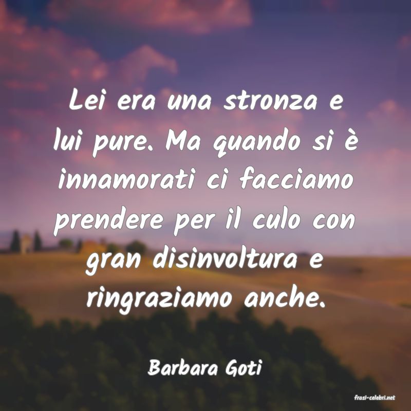 frasi di Barbara Goti