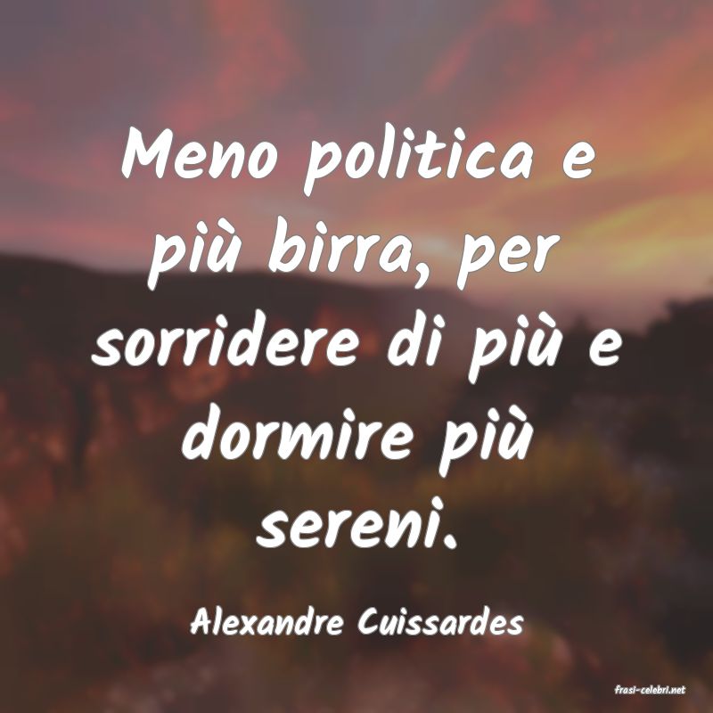 frasi di  Alexandre Cuissardes
