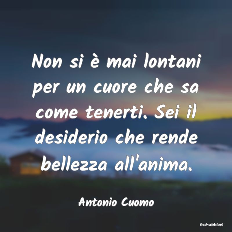 frasi di  Antonio Cuomo
