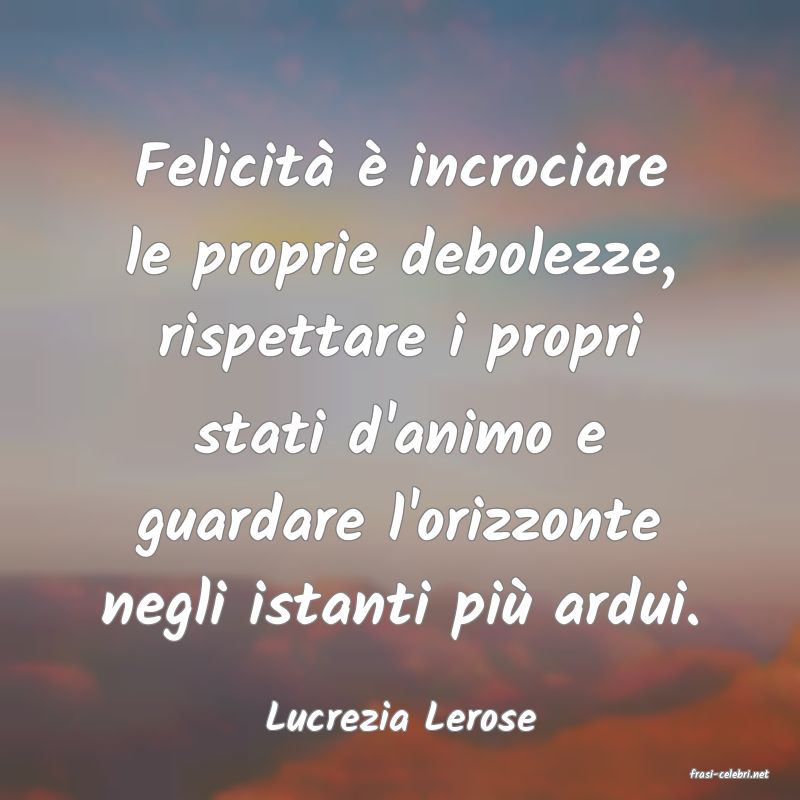frasi di Lucrezia Lerose