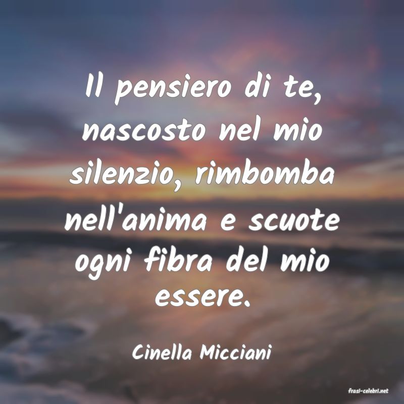 frasi di  Cinella Micciani

