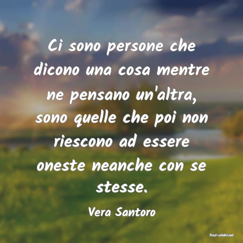 frasi di  Vera Santoro
