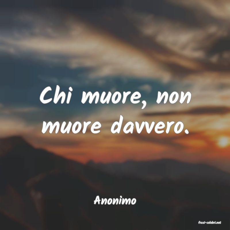 frasi di  Anonimo

