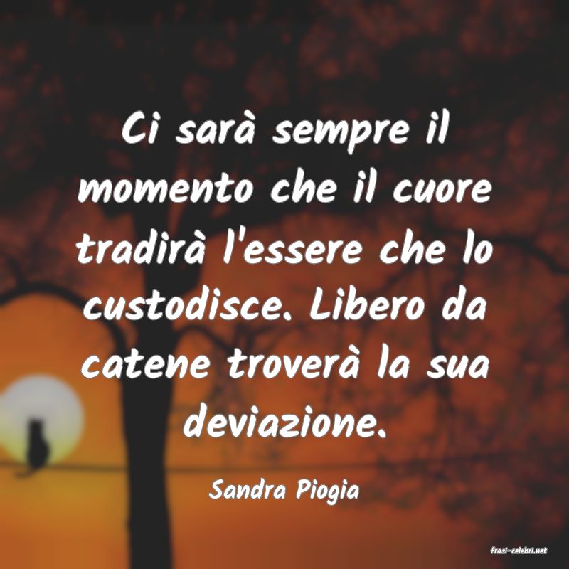 frasi di  Sandra Piogia
