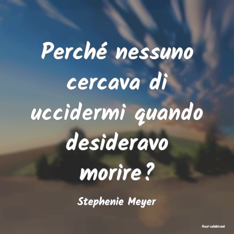 frasi di  Stephenie Meyer
