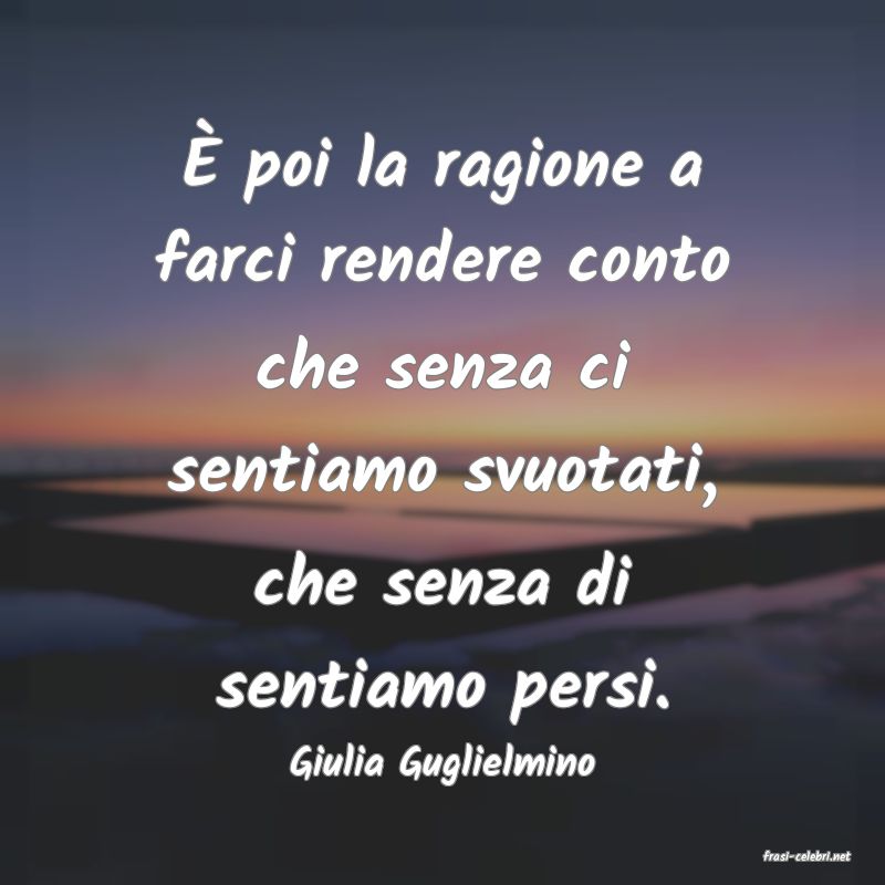 frasi di  Giulia Guglielmino
