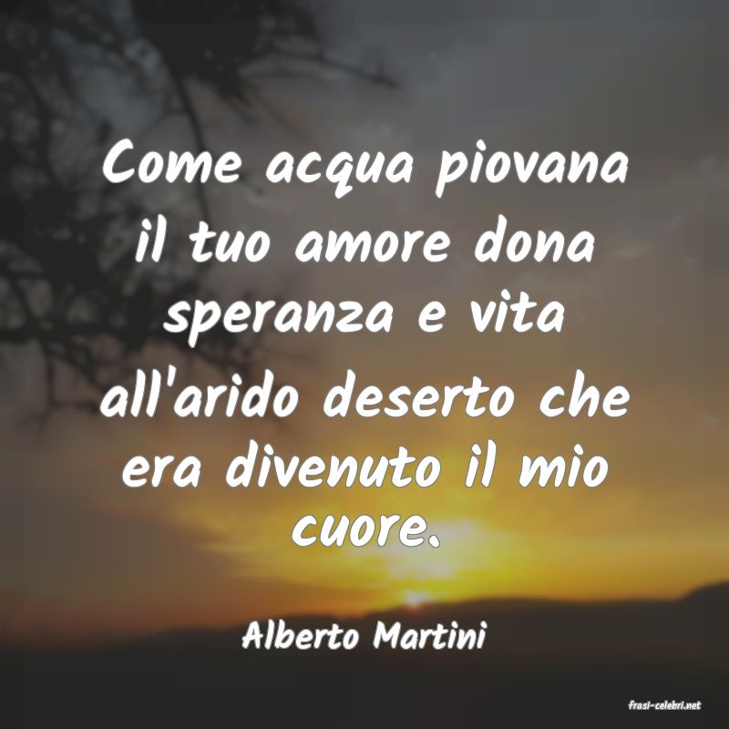 frasi di  Alberto Martini
