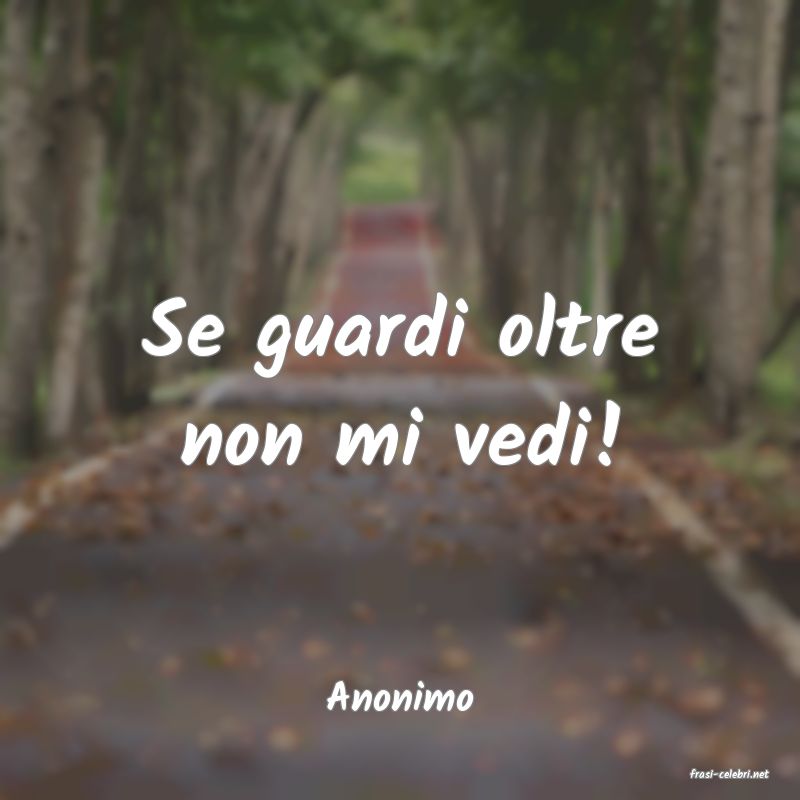 frasi di  Anonimo
