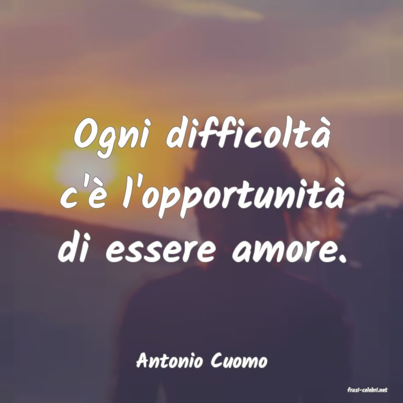 frasi di Antonio Cuomo
